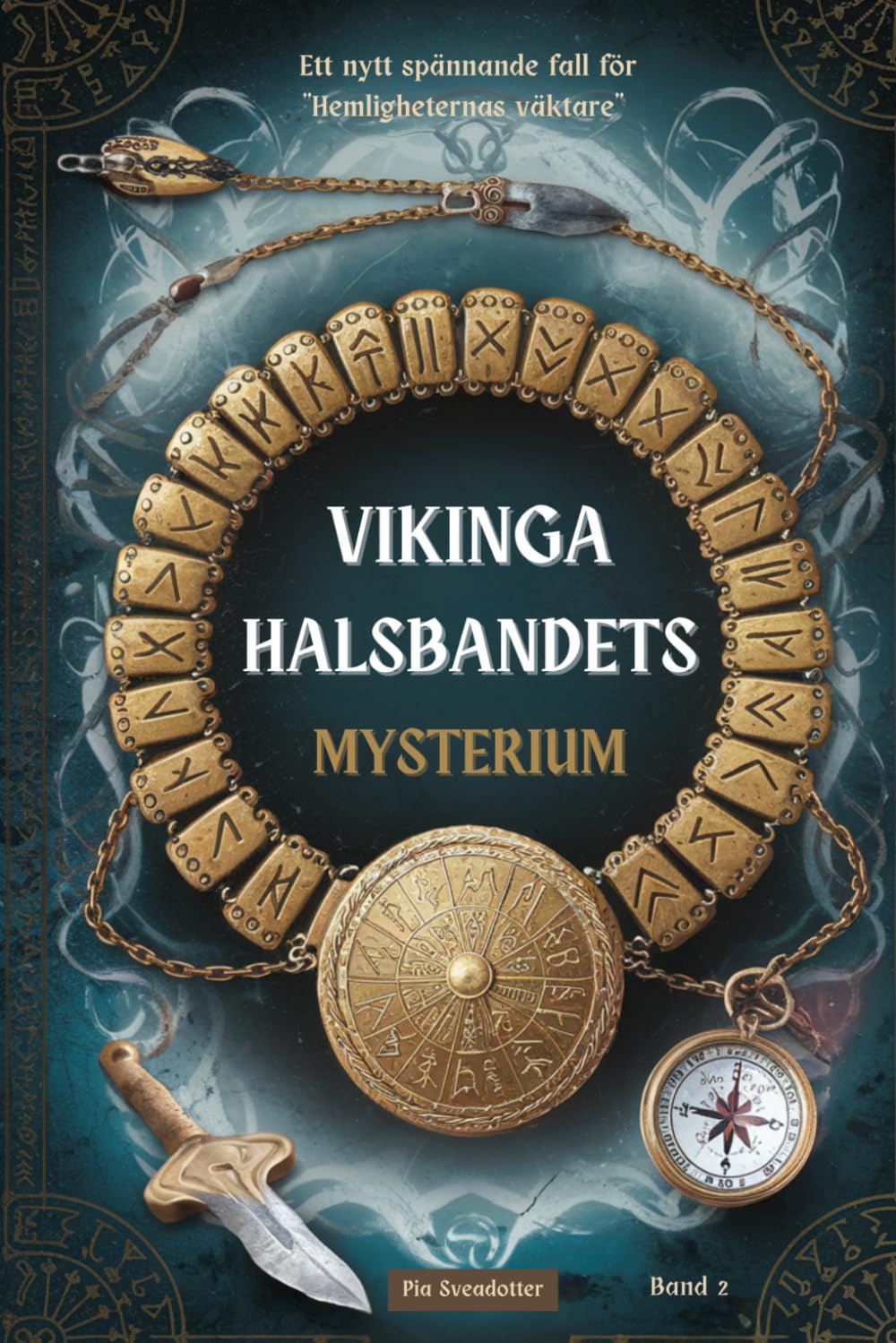 Omslag: Vikingahalsbandets mysterium av Pia Sveadotter